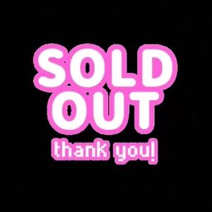 💗EVERYTHING IS SOLD PAST THIS POINT💗